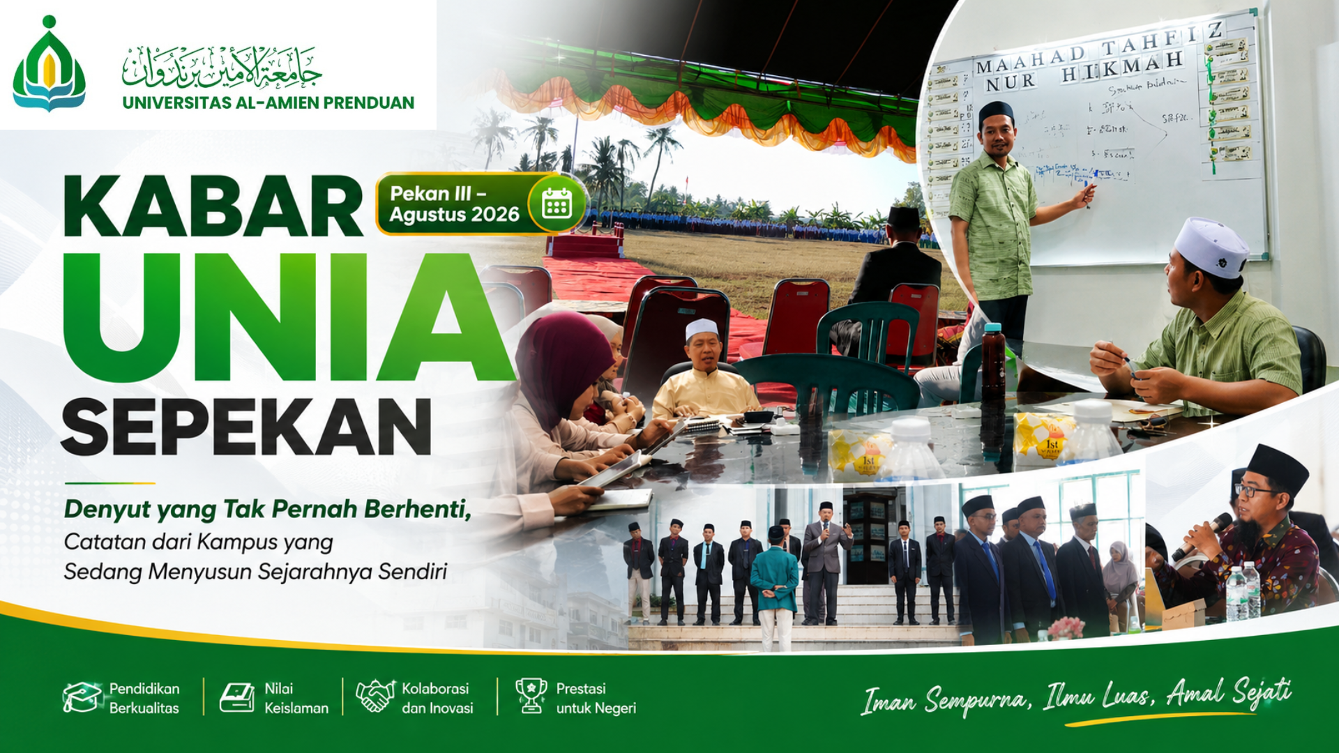KABAR UNIA SEPEKAN (Pekan III – Agustus 2026): Denyut yang Tak Pernah Berhenti, Catatan dari Kampus yang Sedang Menyusun Sejarahnya Sendiri