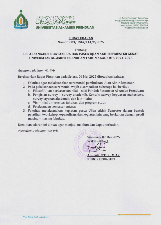 SURAT EDARAN PELAKSANAAN KEGIATAN PRA DAN PASCA UJIAN AKHIR SEMESTER GENAP UNIVERSITAS AL-AMIEN PRENDUAN TAHUN AKADEMIK 2024-2025