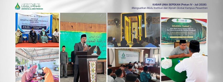 KABAR UNIA SEPEKAN (Pekan IV - Juli 2026): Menguatkan Mutu Institusi dan Kiprah Global Kampus Pesantren